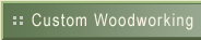 custom woodworking